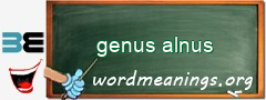 WordMeaning blackboard for genus alnus